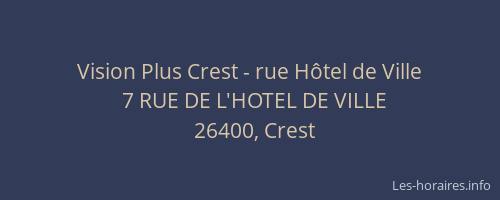 Vision Plus Crest - rue H&ocirc;tel de Ville