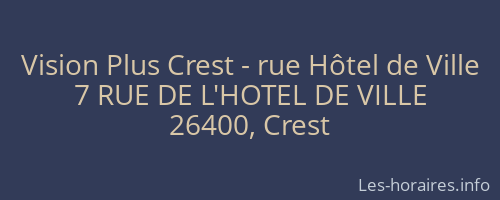 Vision Plus Crest - rue Hôtel de Ville