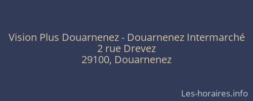 Vision Plus Douarnenez - Douarnenez Intermarché