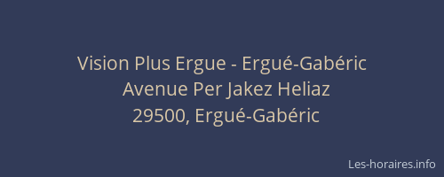 Vision Plus Ergue - Ergué-Gabéric