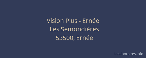 Vision Plus - Ern&eacute;e
