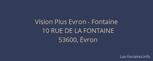 Vision Plus Evron - Fontaine