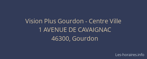 Vision Plus Gourdon - Centre Ville