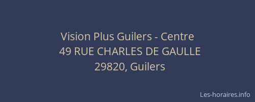 Vision Plus Guilers - Centre