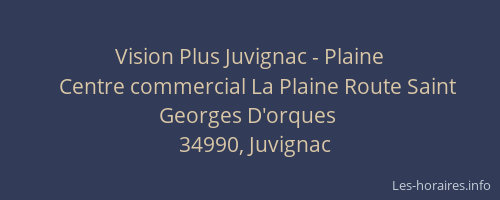 Vision Plus Juvignac - Plaine