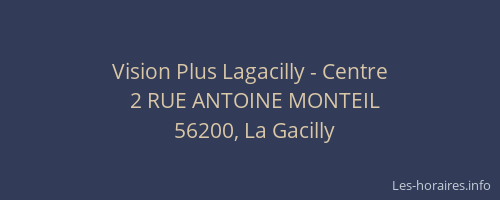 Vision Plus Lagacilly - Centre