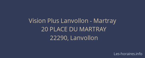 Vision Plus Lanvollon - Martray