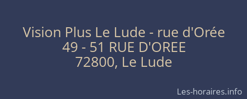 Vision Plus Le Lude - rue d'Orée