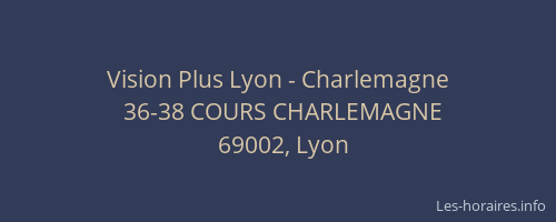 Vision Plus Lyon - Charlemagne
