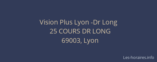 Vision Plus Lyon -Dr Long