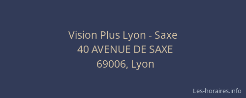 Vision Plus Lyon - Saxe