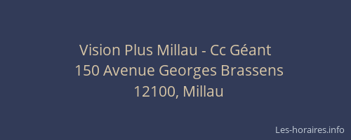 Vision Plus Millau - Cc Géant