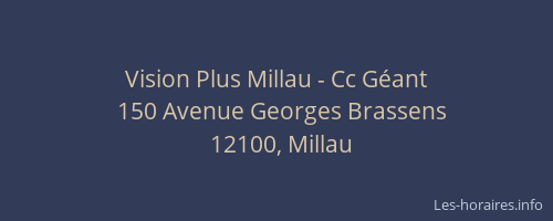 Vision Plus Millau - Cc G&eacute;ant
