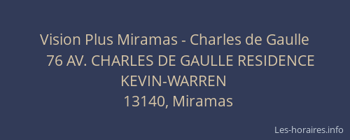 Vision Plus Miramas - Charles de Gaulle