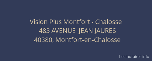 Vision Plus Montfort - Chalosse