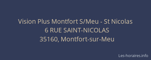 Vision Plus Montfort S/Meu - St Nicolas