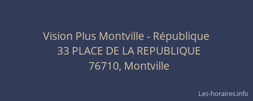 Vision Plus Montville - République