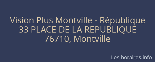Vision Plus Montville - République