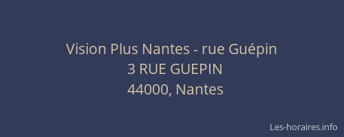 Vision Plus Nantes - rue Guépin