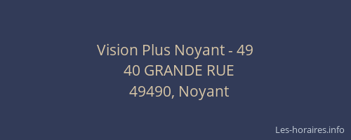 Vision Plus Noyant - 49