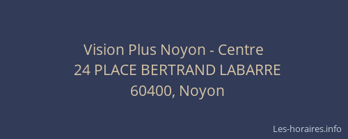 Vision Plus Noyon - Centre