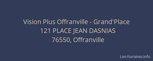 Vision Plus Offranville - Grand'Place