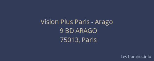 Vision Plus Paris - Arago