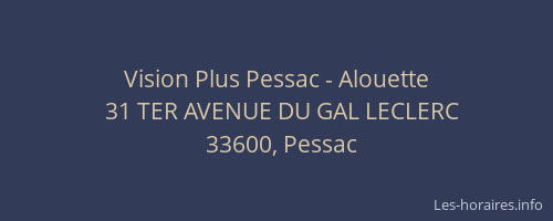 Vision Plus Pessac - Alouette