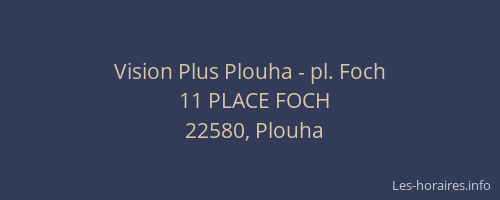 Vision Plus Plouha - pl. Foch