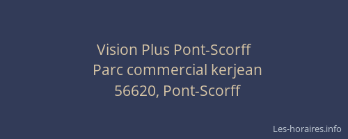 Vision Plus Pont-Scorff