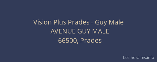Vision Plus Prades - Guy Male