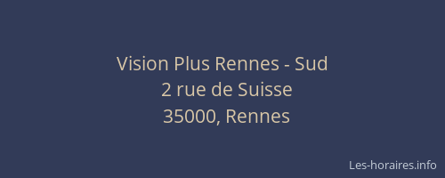 Vision Plus Rennes - Sud