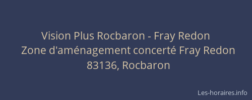 Vision Plus Rocbaron - Fray Redon