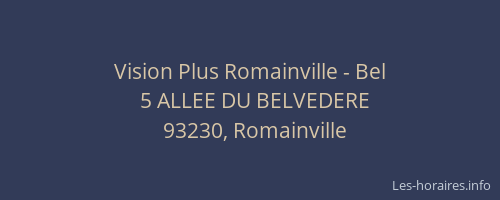 Vision Plus Romainville - Bel