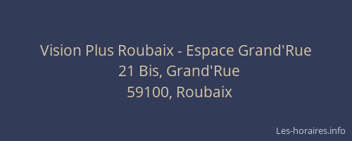 Vision Plus Roubaix - Espace Grand'Rue
