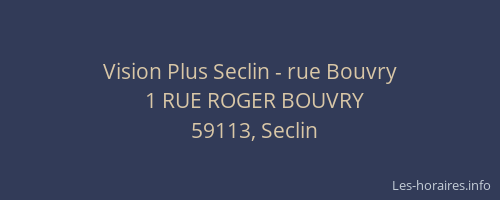 Vision Plus Seclin - rue Bouvry