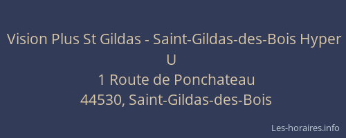 Vision Plus St Gildas - Saint-Gildas-des-Bois Hyper U