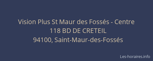 Vision Plus St Maur des Foss&eacute;s - Centre