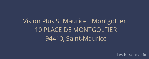 Vision Plus St Maurice - Montgolfier