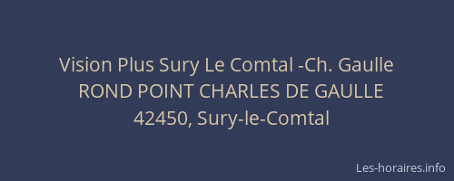 Vision Plus Sury Le Comtal -Ch. Gaulle