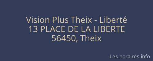 Vision Plus Theix - Liberté