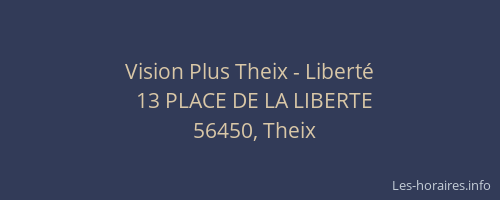 Vision Plus Theix - Liberté