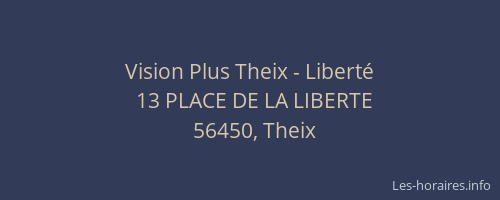 Vision Plus Theix - Libert&eacute;
