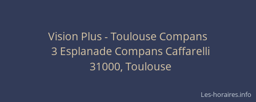 Vision Plus - Toulouse Compans