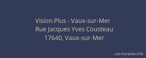 Vision Plus - Vaux-sur-Mer