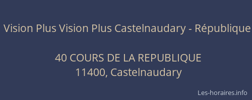 Vision Plus Vision Plus Castelnaudary - République