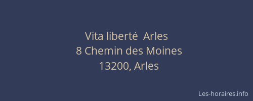 Vita liberté  Arles