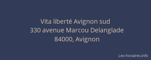 Vita liberté Avignon sud