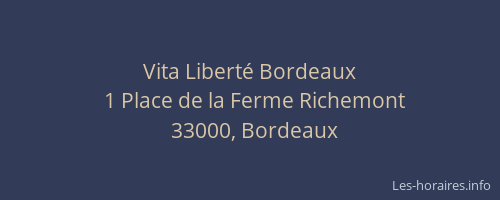 Vita Liberté Bordeaux