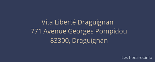 Vita Liberté Draguignan